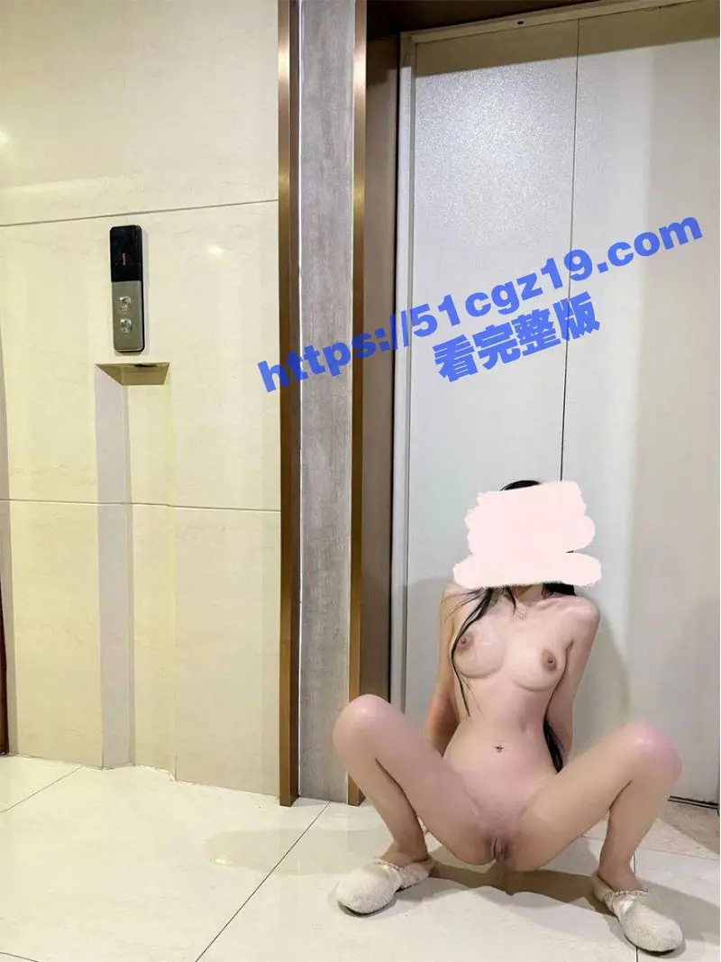 约炮大神调教 极品身材大学生renYigeren33电梯全裸楼道性爱 各种场景花式性爱福利合集流出 图4