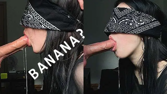 蒙眼骗含巨根!女优SadAndWet误吞假香蕉瞬间被爆口 颜射满嘴精