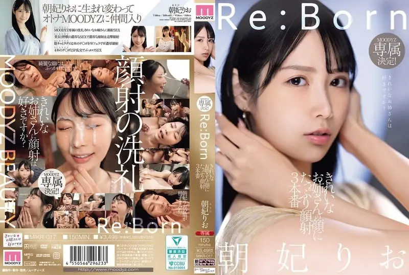 MIKR-017 Re:Born MOODYZ專屬決定!對漂亮大姊臉蛋滿滿顏射3本番 朝妃莉緒