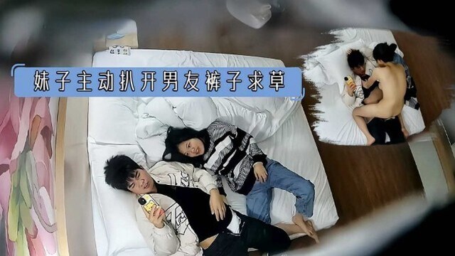 酒店偷拍 大学情侣激情不断 妹子大胆主动扒开男友裤子享受快感